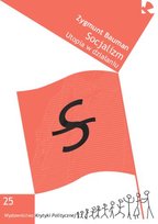 Socjalizm. Utopia w działaniu Bauman Zygmunt