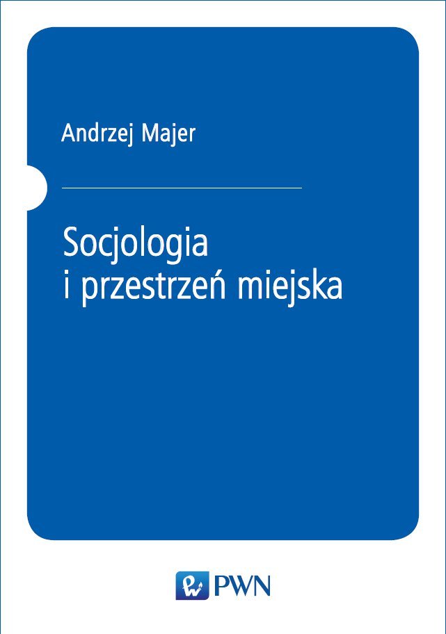 Socjologia i przestrzeń miejska - ebook mobi