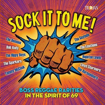 Sock It to Me: Boss Reggae Rarities in the Spirit of '69 - Various Artists