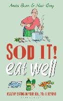 Sod it! Eat Well - Bean Anita