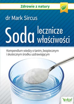 Soda. Lecznicze właściwości - Sircus Mark