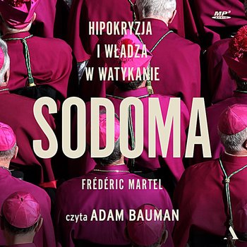 Sodoma. Hipokryzja i władza w Watykanie - Martel Frederic