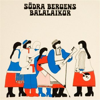Södra Bergens Balalaikor - Södra Bergens Balalaikor