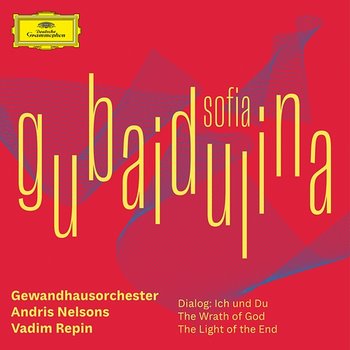 Sofia Gubaidulina – Dialog: Ich und Du - Vadim Repin, Gewandhausorchester, Andris Nelsons