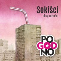 Sokiści chcą miłości Pogodno