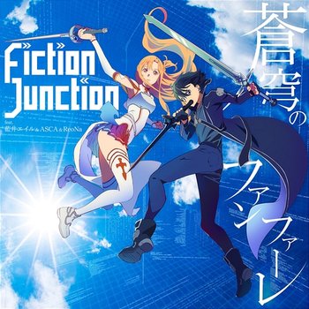 Sokyu No Fanfare - FictionJunction feat. Eir Aoi, ASCA, ReoNa