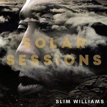 Solar Sessions - Slim Williams