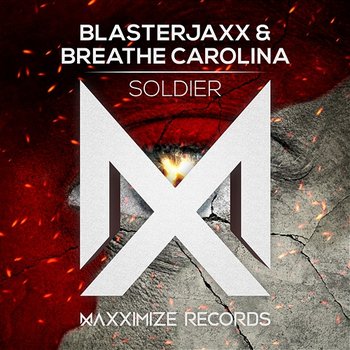 Soldier - Blasterjaxx & Breathe Carolina