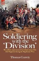 Soldiering with the 'Division' - Garrety Thomas