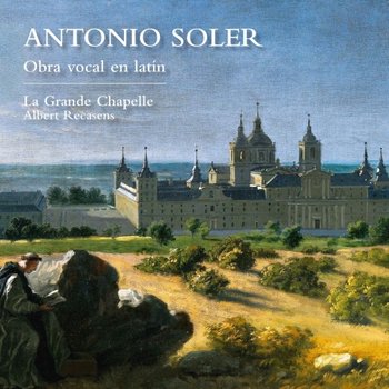 Soler Vocal Works In Latin - La Grande Chapelle