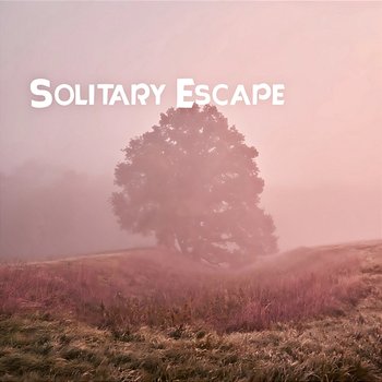 Solitary Escape - Sheryl Schisler