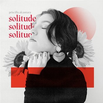 Solitude - Priscilla Alcantara