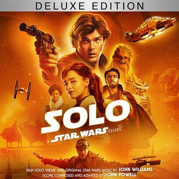 Solo: A Star Wars Story - John Powell, John Williams