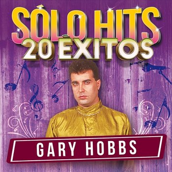 Sólo Hits - Gary Hobbs