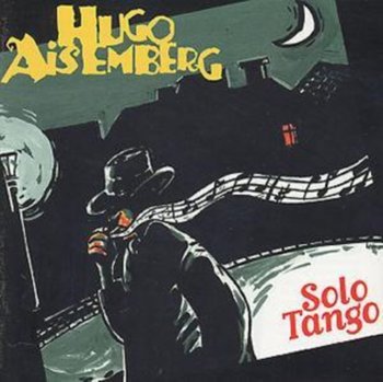 Solo Tango - Aisemberg Hugo