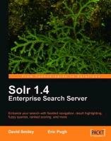 Solr 1.4 Enterprise Search Server - Pugh Eric