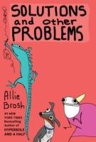 Solutions and Other Problems Brosh Allie, Bosch Annie