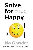Solve for Happy - Gawdat Mo