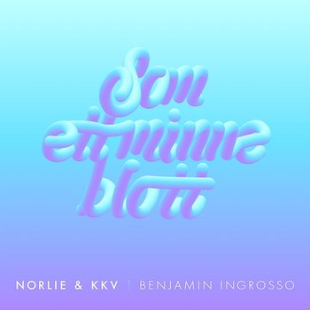 Som ett minne blott - Norlie & KKV, Benjamin Ingrosso