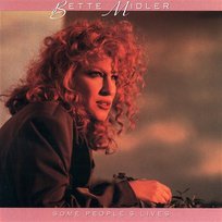 Some People's Lives Bette Midler