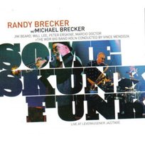 Some Skunk Funk Brecker Randy, Brecker Michael