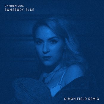 Somebody Else - Camden Cox