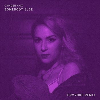 Somebody Else - Camden Cox