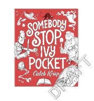 Somebody Stop Ivy Pocket - Krisp Caleb