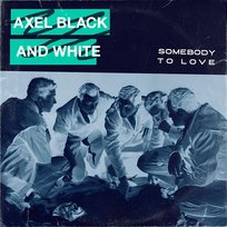 Somebody to Love White, Axel Black