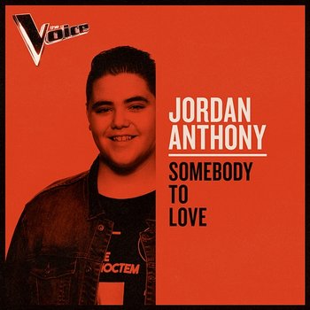 Somebody To Love - Jordan Anthony