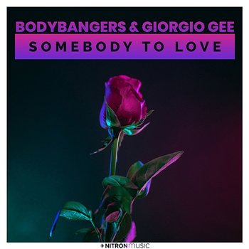 Somebody To Love - Bodybangers, Giorgio Gee