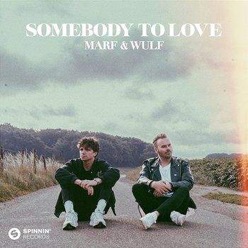 Somebody To Love - MARF & Wulf