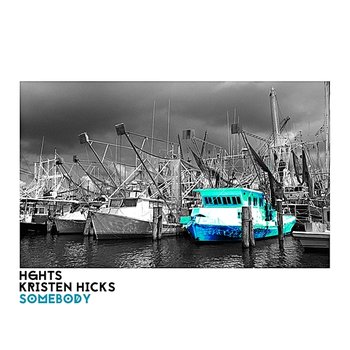 Somebody - HGHTS feat. Kristen Hicks