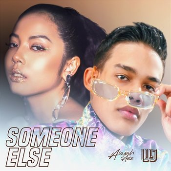 Someone Else - Lil J & Aisyah Aziz