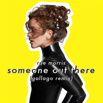 Someone Out There - Rae Morris