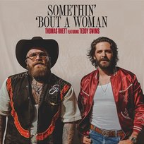 Somethin' 'Bout a Woman Thomas Rhett, Teddy Swims