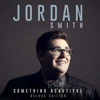 Something Beautiful - Jordan Smith