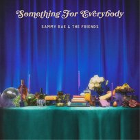 Something For Everybody, płyta winylowa Sammy Rae &amp; the Friends