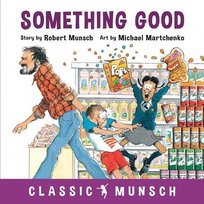 Something Good Munsch Robert