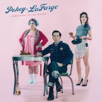 Something In The Water, płyta winylowa - Pokey Lafarge