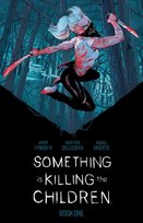 Something is Killing the Children Book One Deluxe Edition Tynion IV James