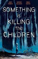 Something is Killing the Children Vol. 1 Tynion IV James