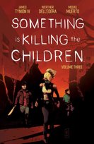 Something is Killing the Children volume 3 Tynion IV James