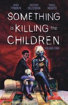 Something is Killing the Children volume 4 Tynion IV James