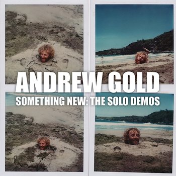 Something New: The Solo Demos - Andrew Gold