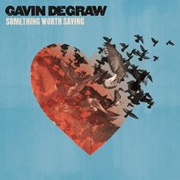 Something Worth Saving Gavin DeGraw