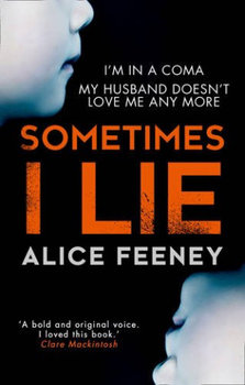 Sometimes I Lie - Feeney Alice