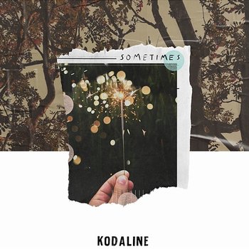 Sometimes - Kodaline