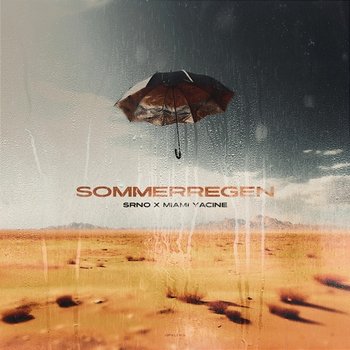 Sommerregen - SRNO feat. Miami Yacine