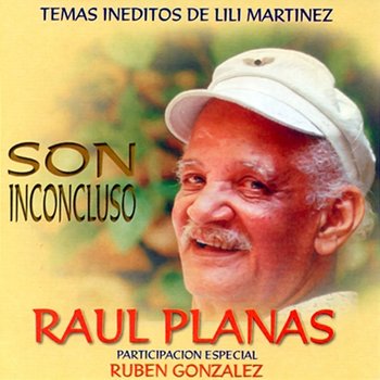 Son Inconcluso (Remasterizado) - Raúl Planas con Ruben González